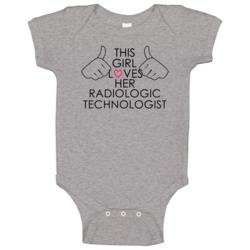 This Girl Loves Her Radiologic Technologist Occupation Baby One Piece This Girl Loves Her Radiologic Technologist Occupation Baby One Piece