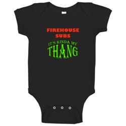 Firehouse Subs Its Kinda My Thang Funny Favorites Baby One Piece Firehouse Subs Its Kinda My Thang Funny Favorites Baby One Piece