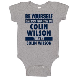 Be Yourself Unless You Can Be Colin Wilson Nashville Hockey Baby One P Be Yourself Unless You Can Be Colin Wilson Nashville Hockey Baby One P