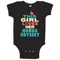 This Girl Loves Her Honda Odyssey Cool Car Enthusiasts Baby One Piece This Girl Loves Her Honda Odyssey Cool Car Enthusiasts Baby One Piece