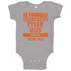 Be Yourself Unless You Can Be Tyler Ulis Phoenix Basketball Baby One P Be Yourself Unless You Can Be Tyler Ulis Phoenix Basketball Baby One P