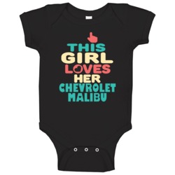 This Girl Loves Her Chevrolet Malibu Cool Car Enthusiasts Baby One Pie This Girl Loves Her Chevrolet Malibu Cool Car Enthusiasts Baby One Pie