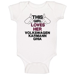 This Girl Loves Her Volkswagen Karmann Ghia Cool Car Buff Baby One Pie This Girl Loves Her Volkswagen Karmann Ghia Cool Car Buff Baby One Pie
