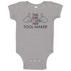 This Girl Loves Her Tool-maker Occupation Baby One Piece This Girl Loves Her Tool-maker Occupation Baby One Piece