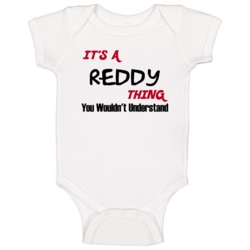 Reddy It's A Thing You Wouldn't Understand Baby One Piece Reddy It's A Thing You Wouldn't Understand Baby One Piece