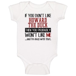 If You Dont Like Howard The Duck Sci Fi Fantasy Cult Movie Baby One Pi If You Dont Like Howard The Duck Sci Fi Fantasy Cult Movie Baby One Pi