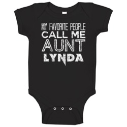 My Favorite People Call Me Aunt Lynda Funny Name Worn Look Baby One Pi My Favorite People Call Me Aunt Lynda Funny Name Worn Look Baby One Pi