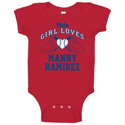 This Girl Loves Manny Ramirez Boston Baseball Player Classic Baby One 