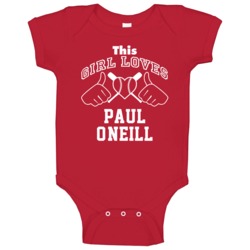 This Girl Loves Paul O'neill Cincinnati Baseball Player Classic Baby O