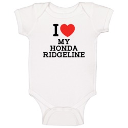 I Love My Honda Ridgeline Car Enthusiast Baby One Piece