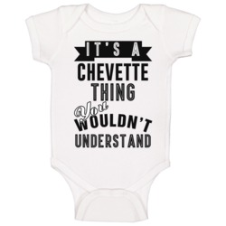 It's A Chevette Thing You Wouldn't Understand Cool Car Buff Baby One P