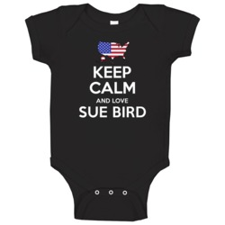 Keep Calm And Love Sue Bird Usa Basketball Olympics Baby One Piece Keep Calm And Love Sue Bird Usa Basketball Olympics Baby One Piece