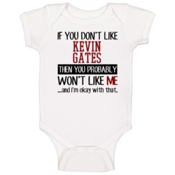 If You Don't Like Kevin Gates Hip Hop Baby One Piece If You Don't Like Kevin Gates Hip Hop Baby One Piece