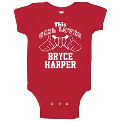 This Girl Loves Bryce Harper Washington Baseball Player Classic Baby O This Girl Loves Bryce Harper Washington Baseball Player Classic Baby O