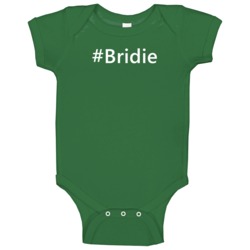 Hashtag Bridie Trending First Name Baby One Piece Hashtag Bridie Trending First Name Baby One Piece