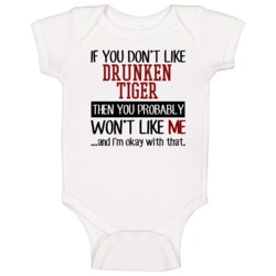 If You Don't Like Drunken Tiger Hip Hop Baby One Piece If You Don't Like Drunken Tiger Hip Hop Baby One Piece