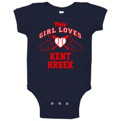 This Girl Loves Kent Hrbek Minnesota Baseball Player Classic Baby One This Girl Loves Kent Hrbek Minnesota Baseball Player Classic Baby One
