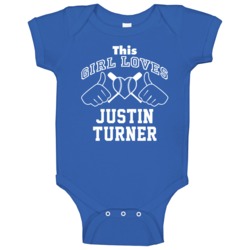This Girl Loves Justin Turner Los Angeles Baseball Player Classic Baby This Girl Loves Justin Turner Los Angeles Baseball Player Classic Baby