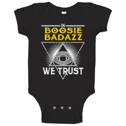 In Boosie Badazz We Trust Hip Hop Artist Fan Baby One Piece In Boosie Badazz We Trust Hip Hop Artist Fan Baby One Piece
