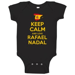 Keep Calm And Love Rafael Nadal Spain Tennis Olympics Baby One Piece Keep Calm And Love Rafael Nadal Spain Tennis Olympics Baby One Piece