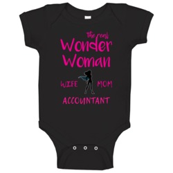 The Real Wonder Woman Wife Mom Accountant Job Baby One Piece The Real Wonder Woman Wife Mom Accountant Job Baby One Piece
