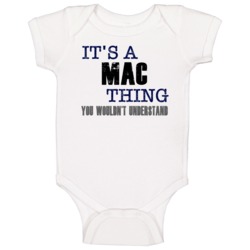 Mac Thing You Wouldn't Understand Essential Family Baby One Piece Mac Thing You Wouldn't Understand Essential Family Baby One Piece