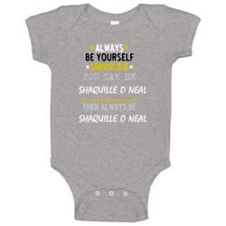 Shaquille O Neal Sports Always Be Baby One Piece Shaquille O Neal Sports Always Be Baby One Piece