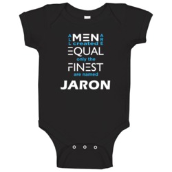 Jaron All Men Are Equal Finest Are Named Jaron Custom Baby One Piece Jaron All Men Are Equal Finest Are Named Jaron Custom Baby One Piece