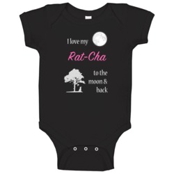 I Love My Rat-cha To The Moon And Back Lover Baby One Piece I Love My Rat-cha To The Moon And Back Lover Baby One Piece