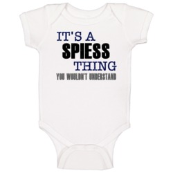 Spiess Thing You Wouldn't Understand Essential Family Baby One Piece Spiess Thing You Wouldn't Understand Essential Family Baby One Piece