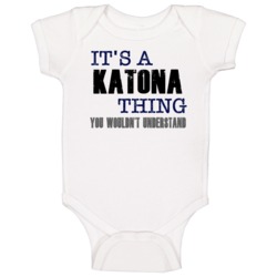 Katona Thing You Wouldn't Understand Essential Family Baby One Piece Katona Thing You Wouldn't Understand Essential Family Baby One Piece