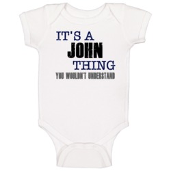 John Thing You Wouldn't Understand Essential Family Baby One Piece John Thing You Wouldn't Understand Essential Family Baby One Piece