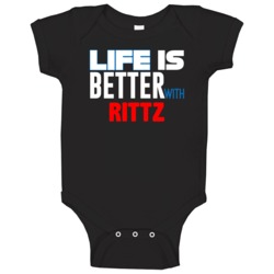 Life Is Better With Rittz Hip Hop Baby One Piece Life Is Better With Rittz Hip Hop Baby One Piece