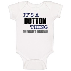 Dutton Thing You Wouldn't Understand Essential Family Baby One Piece Dutton Thing You Wouldn't Understand Essential Family Baby One Piece