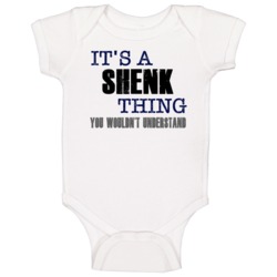 Shenk Thing You Wouldn't Understand Essential Family Baby One Piece Shenk Thing You Wouldn't Understand Essential Family Baby One Piece