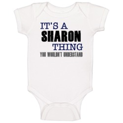 Sharon Thing You Wouldn't Understand Essential Family Baby One Piece Sharon Thing You Wouldn't Understand Essential Family Baby One Piece