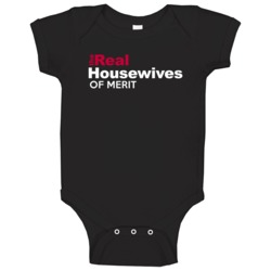 The Real Housewives Of Merit Texas Funny City Parody Baby One Piece The Real Housewives Of Merit Texas Funny City Parody Baby One Piece