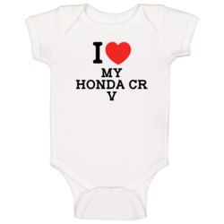 I Love My Honda Cr V Car Enthusiast Baby One Piece I Love My Honda Cr V Car Enthusiast Baby One Piece