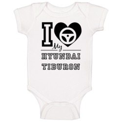 I Love My Hyundai Tiburon Car Enthusiast Baby One Piece I Love My Hyundai Tiburon Car Enthusiast Baby One Piece