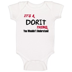 Dorit It's A Thing You Wouldn't Understand Baby One Piece Dorit It's A Thing You Wouldn't Understand Baby One Piece