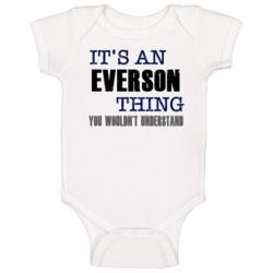 Everson Thing You Wouldn't Understand Essential Family Baby One Piece Everson Thing You Wouldn't Understand Essential Family Baby One Piece