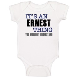 Ernest Thing You Wouldn't Understand Essential Family Baby One Piece Ernest Thing You Wouldn't Understand Essential Family Baby One Piece
