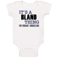 Bland Thing You Wouldn't Understand Essential Family Baby One Piece Bland Thing You Wouldn't Understand Essential Family Baby One Piece