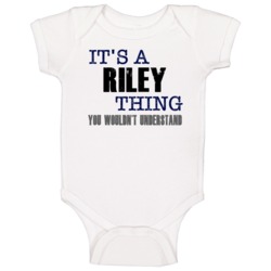 Riley Thing You Wouldn't Understand Essential Family Baby One Piece Riley Thing You Wouldn't Understand Essential Family Baby One Piece