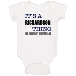 Richardson Thing You Wouldn't Understand Essential Family Baby One Pie Richardson Thing You Wouldn't Understand Essential Family Baby One Pie