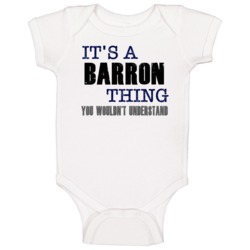 Barron Thing You Wouldn't Understand Essential Family Baby One Piece Barron Thing You Wouldn't Understand Essential Family Baby One Piece