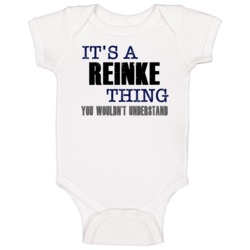 Reinke Thing You Wouldn't Understand Essential Family Baby One Piece Reinke Thing You Wouldn't Understand Essential Family Baby One Piece