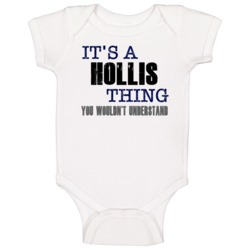 Hollis Thing You Wouldn't Understand Essential Family Baby One Piece Hollis Thing You Wouldn't Understand Essential Family Baby One Piece