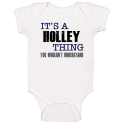 Holley Thing You Wouldn't Understand Essential Family Baby One Piece Holley Thing You Wouldn't Understand Essential Family Baby One Piece