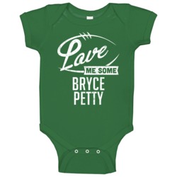Love Me Some Bryce Petty New York Football Sports Athlete Baby One Pie Love Me Some Bryce Petty New York Football Sports Athlete Baby One Pie